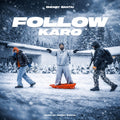 FOLLOW KARO - EXCLUSIVE (HIGH QUALITY) EMIWAY BANTAI