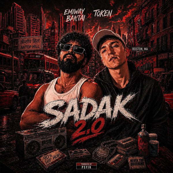 SADAK 2.0 - EMIWAY BANTAI X TOKEN | EXCLUSIVE (HIGH QUALITY) |
