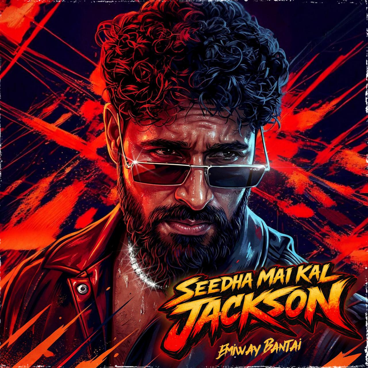 SEEDHA MAI KAL JACKSON -  EMIWAY BANTAI | EXCLUSIVE (HIGH QUALITY) |